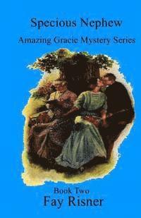 Fay Risner - Specious Nephew: The Amazing Gracie Series, Häftad