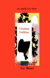 Christmas Traditions: An Amish Love Story