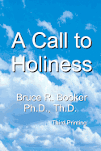 bokomslag A Call To Holiness: A Call To The Church To Leave Harlot Babylon