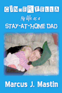 bokomslag Cinderfella: My life as a Stay-at-Home Dad