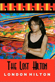 The Lost Hilton: Raw Uncut And Unedited 1