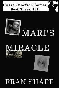 bokomslag Mari's Miracle: Book Three of The Heart Junction Series