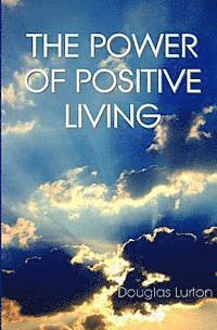 bokomslag The Power Of Positive Living