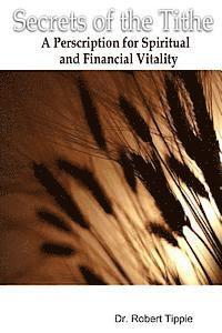 bokomslag Secrets Of The Tithe: A Perscription For Spiritual And Financial Vitality