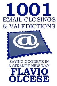 bokomslag 1001 Email Closings & Valedictions