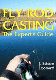 bokomslag Fly Rod Casting: The Expert's Guide