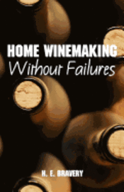 bokomslag Home Winemaking Without Failures