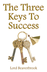 bokomslag The Three Keys to Success