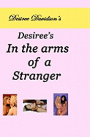 Desiree's In The Arms Of A Stranger 1