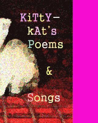 Kitty Kat - Kittykat's Book Poems and Songs: a book of verses by Silvana Vienne, Häftad