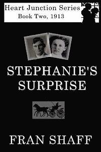 bokomslag Stephanie's Surprise: Book Two of The Heart Junction Series