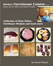 bokomslag Martha's Farmhouse Cuisine: Recipes From 1900s For The Kitchens Of 2000s