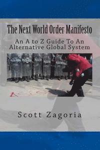 bokomslag The Next World Order Manifesto: An A to Z Guide to an Alternative Global System