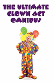 bokomslag The Ultimate Clown Act Omnibus