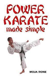 Moja Rone - Power Karate Made Simple, Häftad