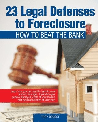 bokomslag 23 Legal Defenses To Foreclosure