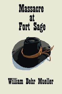 bokomslag Massacre At Fort Sage