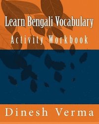 bokomslag Learn Bengali Vocabulary Activity Workbook