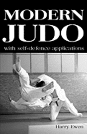 bokomslag Modern Judo: With Self-Defence Applications