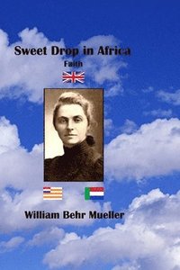 bokomslag Sweet Drop In Africa: Faith