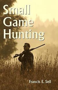 Small Game Hunting 1