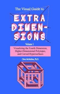 bokomslag The Visual Guide To Extra Dimensions