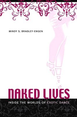 Mindy S. Bradley-Engen, Mindy S Bradley-Engen - Naked Lives, Häftad