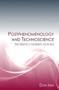 bokomslag Postphenomenology and Technoscience