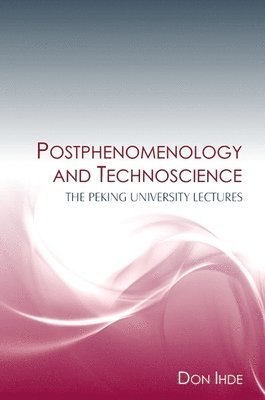 bokomslag Postphenomenology and Technoscience