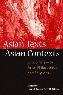 David Jones, E. R. Klein - Asian Texts — Asian Contexts, Häftad
