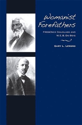 Gary L. Lemons - Womanist Forefathers, Häftad