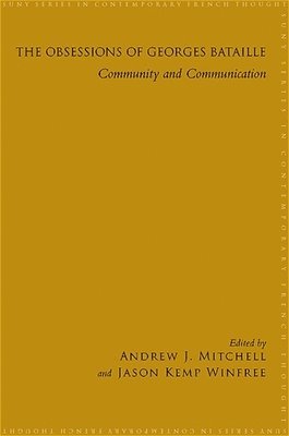 Andrew J. Mitchell, Jason Kemp Winfree - Obsessions of Georges Bataille, Inbunden