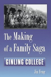 bokomslag The Making of a Family Saga