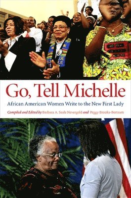 Barbara A. Seals Nevergold, Peggy Brooks-Bertram - Go, Tell Michelle, Häftad