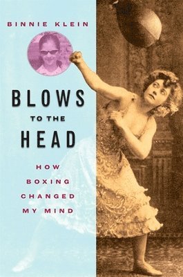 Binnie Klein - Blows to the Head, Häftad
