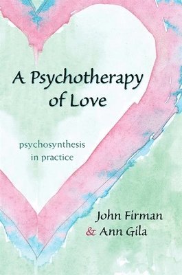 A Psychotherapy of Love 1