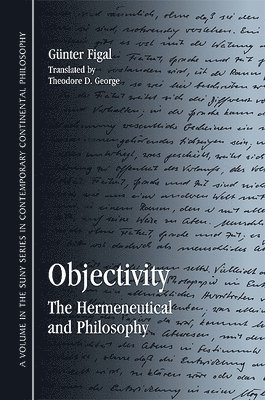 Günter Figal - Objectivity, Häftad