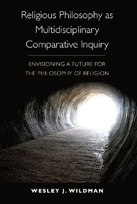 bokomslag Religious Philosophy as Multidisciplinary Comparative Inquiry