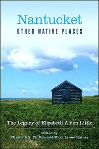 bokomslag Nantucket and Other Native Places