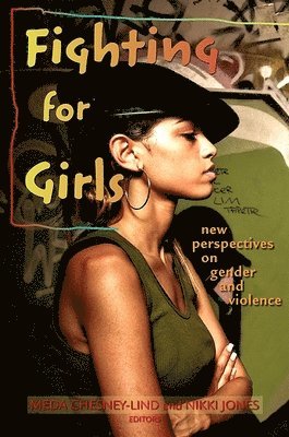 Meda Chesney-Lind, Nikki Jones - Fighting for Girls, Häftad