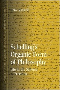bokomslag Schelling's Organic Form of Philosophy