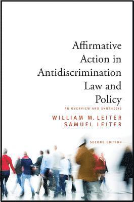 William M. Leiter, Samuel Leiter - Affirmative Action in Antidiscrimination Law and Policy, Inbunden