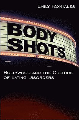 Emily Fox-Kales - Body Shots, Inbunden