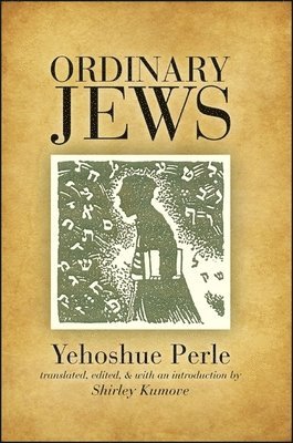 Yehoshue Perle - Ordinary Jews, Häftad