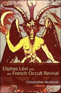 bokomslag Eliphas Lvi and the French Occult Revival