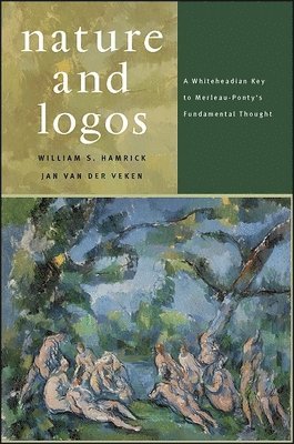 William S. Hamrick, Jan van Van der Veken - Nature and Logos, Häftad
