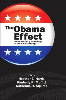 Heather E. Harris, Kimberly R. Moffitt, Catherine R. Squires - Obama Effect, Inbunden