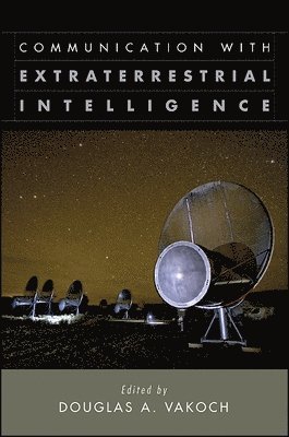 Douglas A. Vakoch - Communication with Extraterrestrial Intelligence (CETI), Häftad