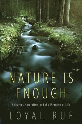 Loyal Rue - Nature Is Enough, Inbunden