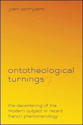 Joeri Schrijvers - Ontotheological Turnings?, Häftad